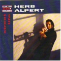 Herb Alpert - Street Life Herb Alpert - Street Life